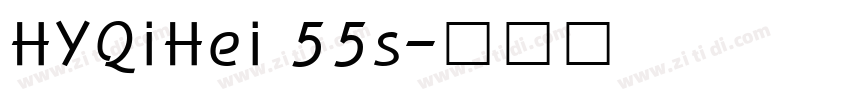 HYQiHei 55s字体转换
